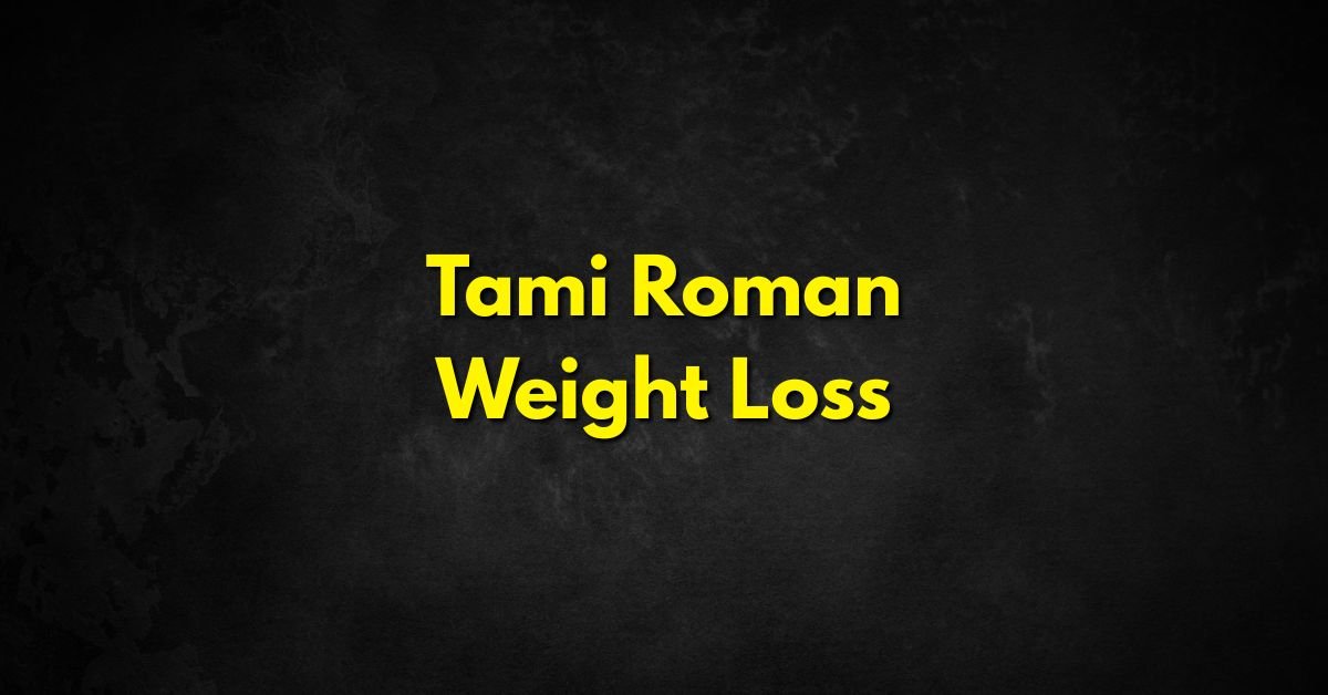 Tami Roman Weight Loss