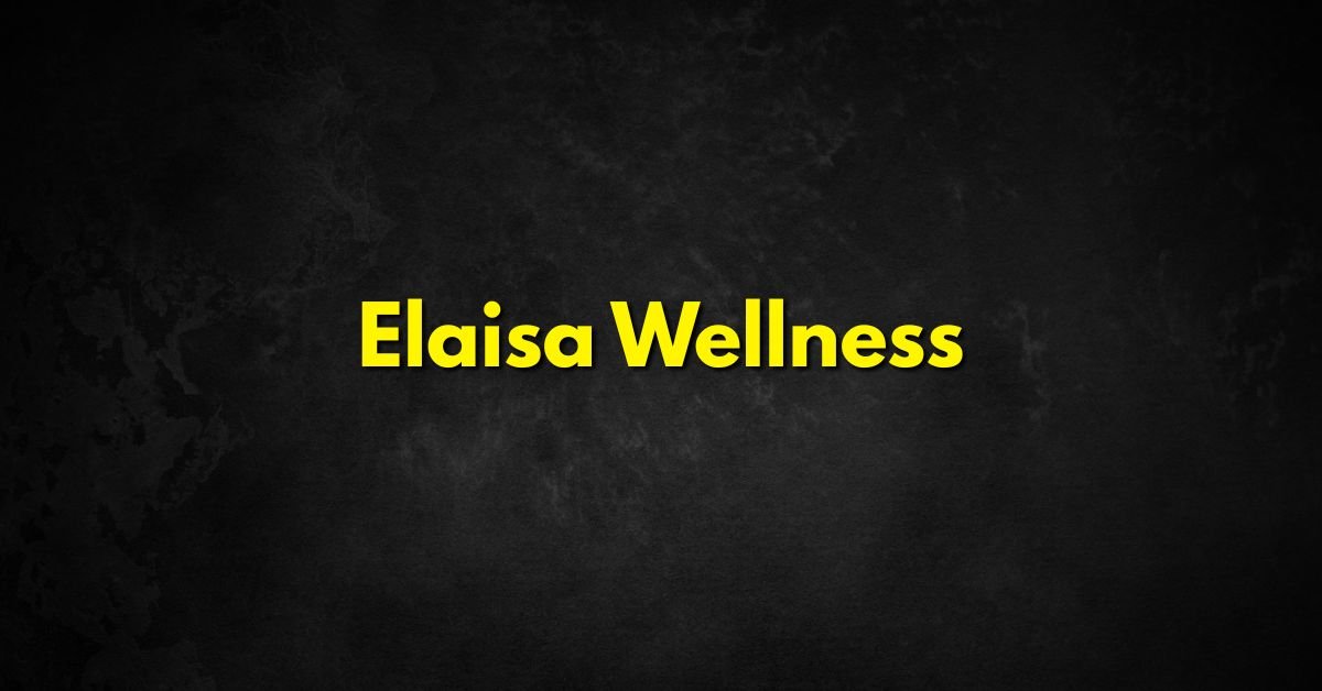 Elaisa Wellness