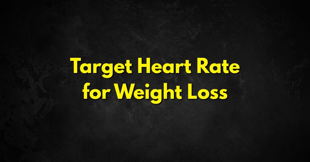 Target Heart Rate for Weight Loss