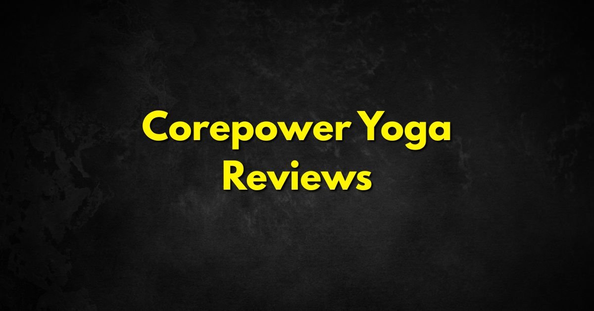 CorePower Yoga Reviews: Honest Look at Classes - 2025