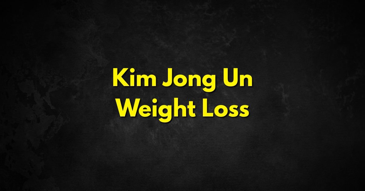 Kim Jong Un Weight Loss
