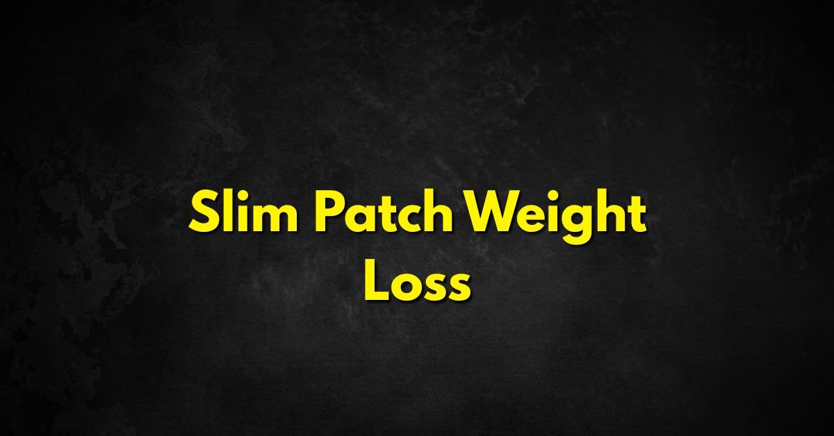 Slim Patch Weight Loss