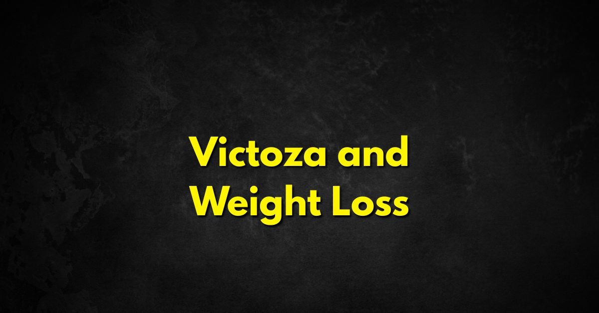 Victoza and Weight Loss