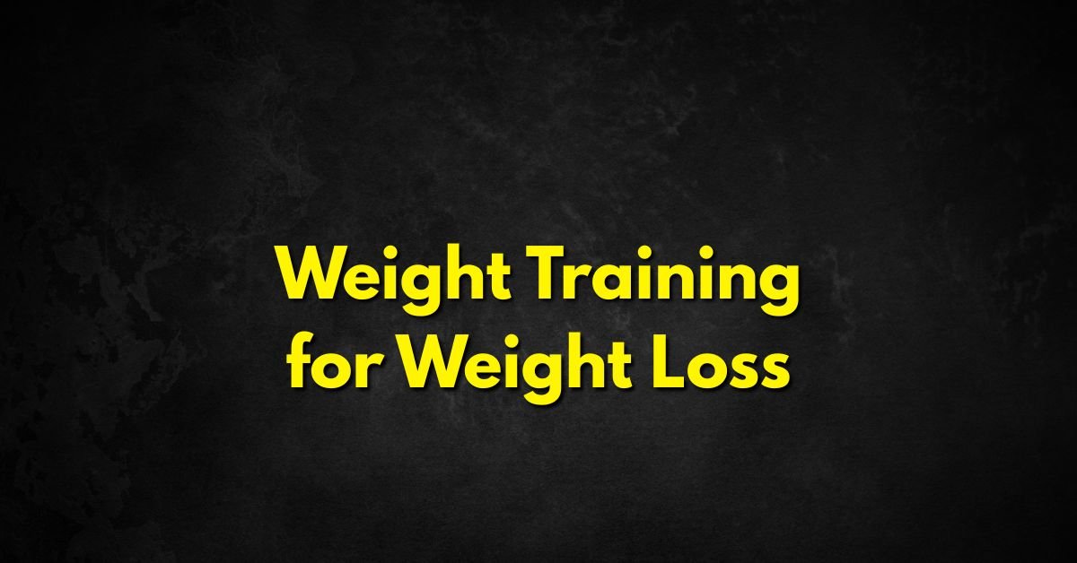 Weight Training for Weight Loss