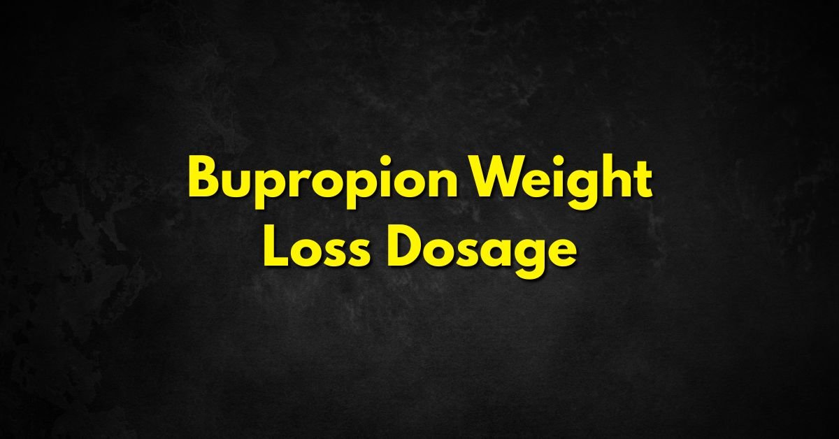 Bupropion Weight Loss Dosage