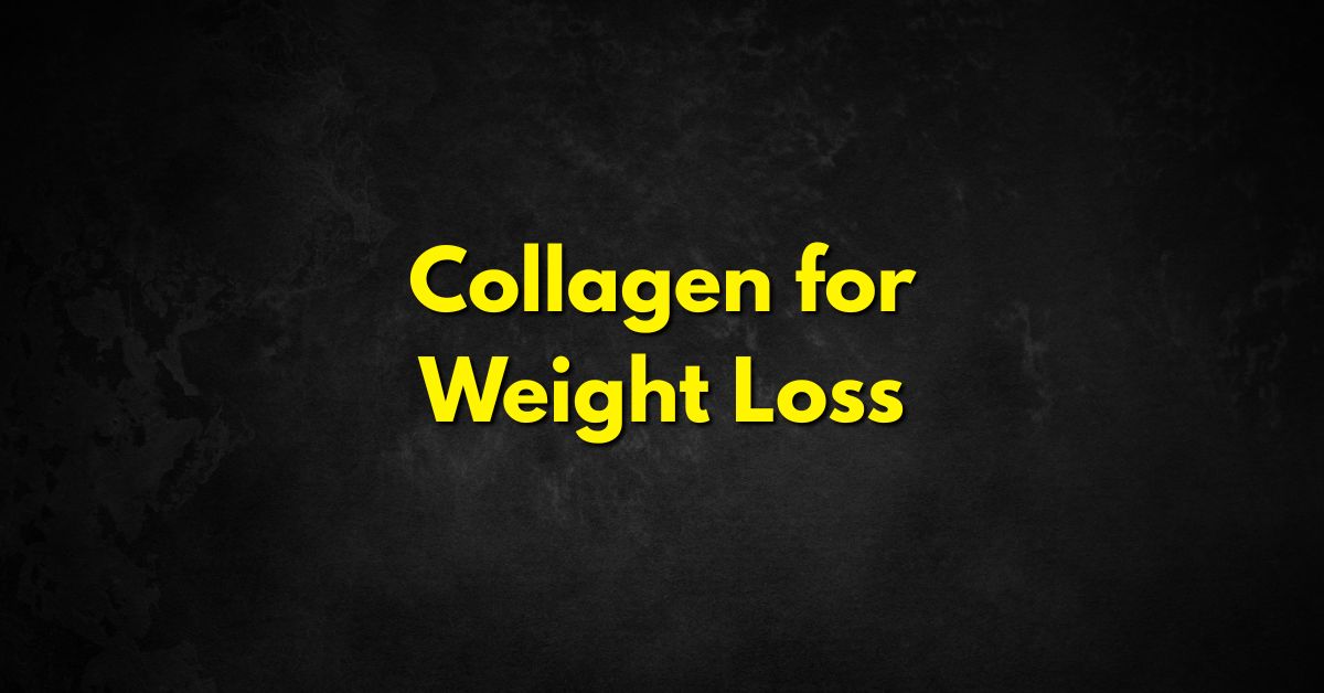 Collagen for Weight Loss