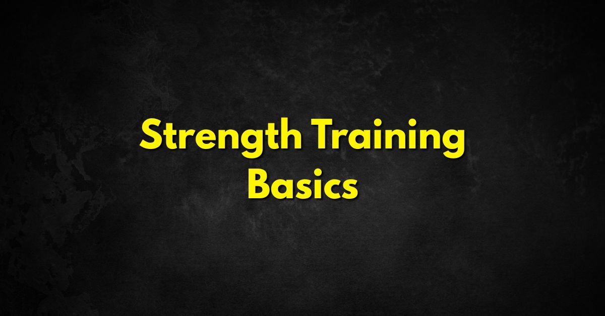 Strength Training Basics