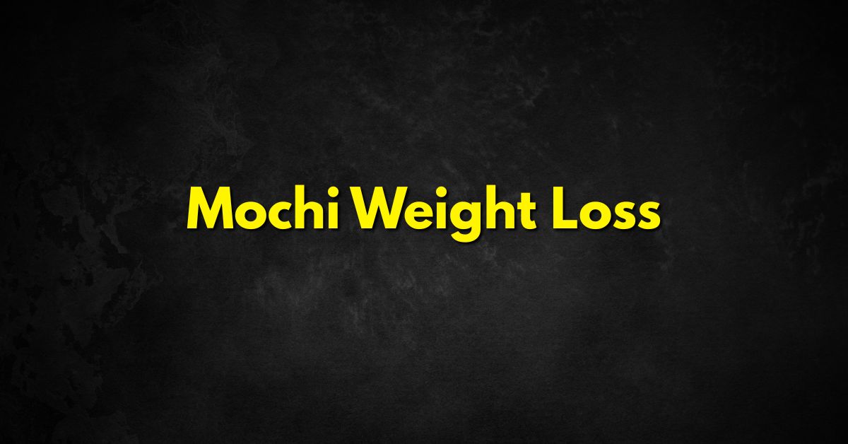 Mochi Weight Loss