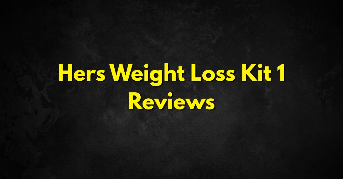 Hers Weight Loss Kit 1 Reviews