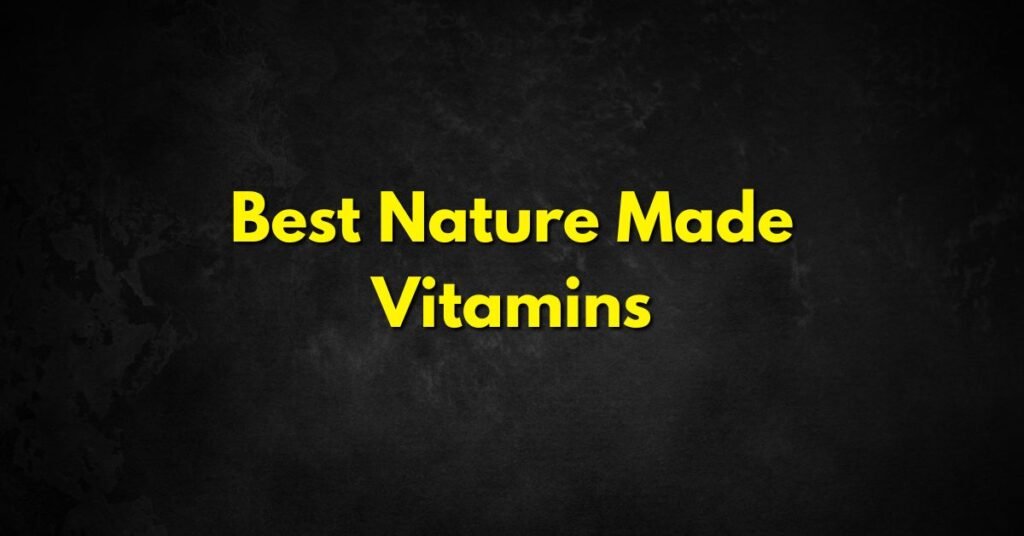 Best Nature Made Vitamins