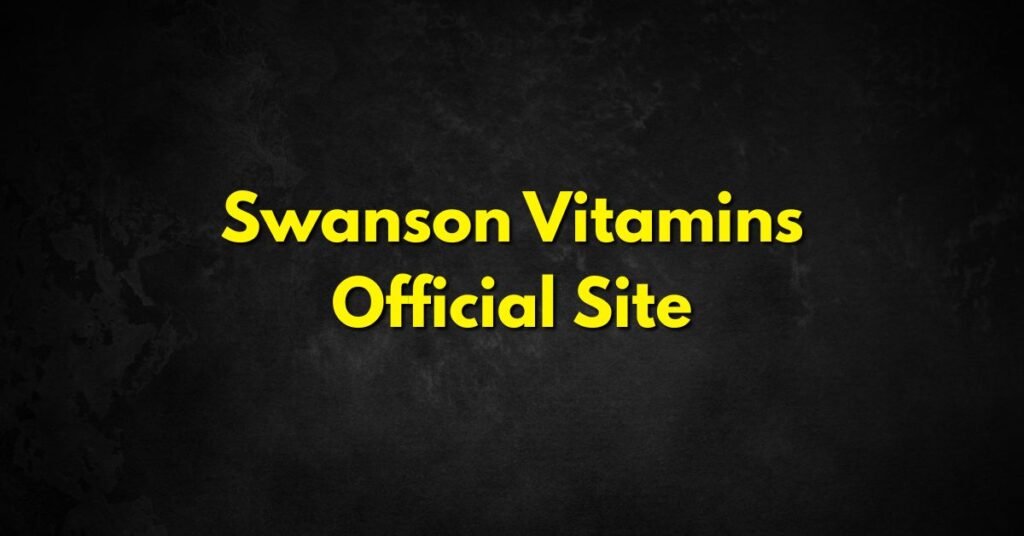 Swanson Vitamins Official Site