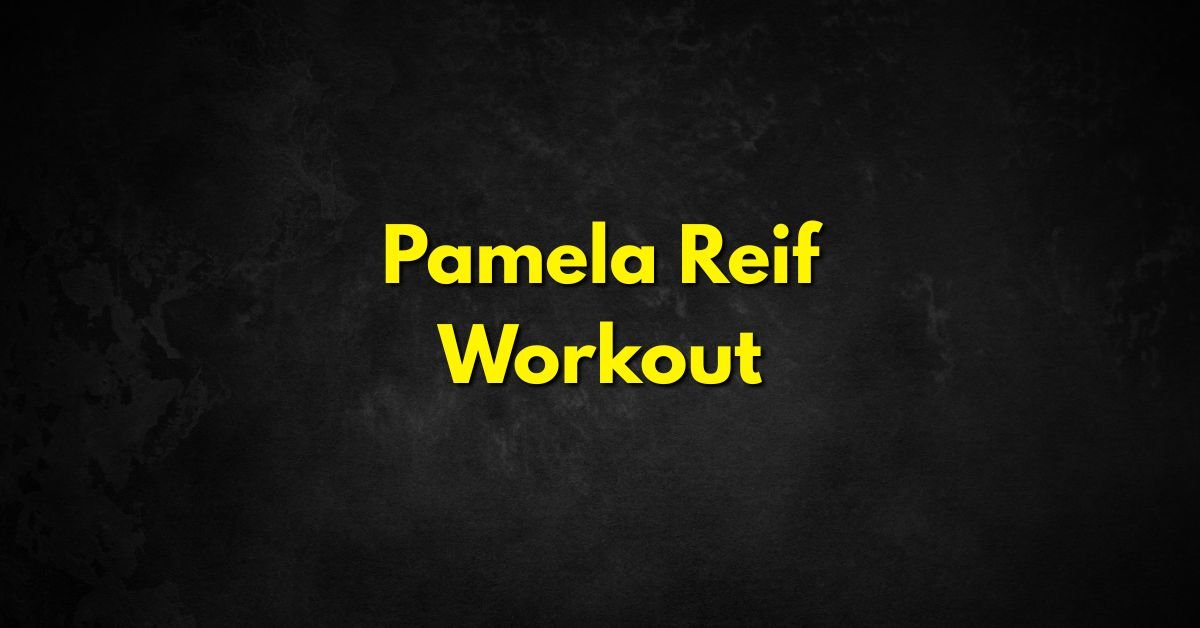 Pamela Reif Workout
