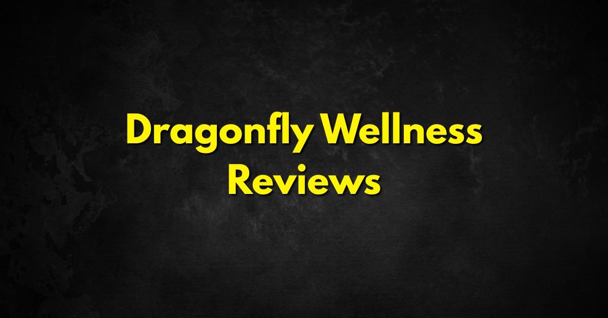 Dragonfly Wellness Reviews