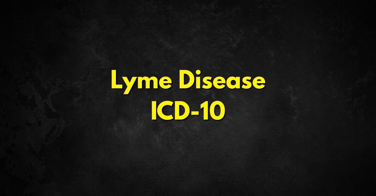 Lyme Disease ICD-10