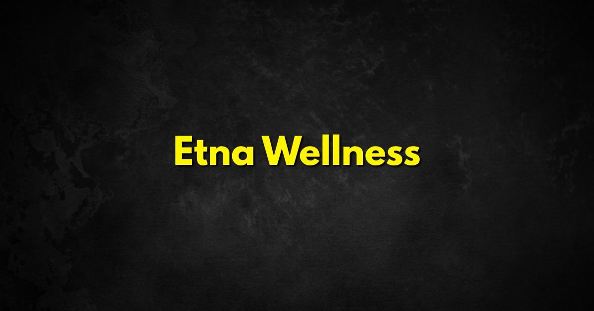 Etna Wellness