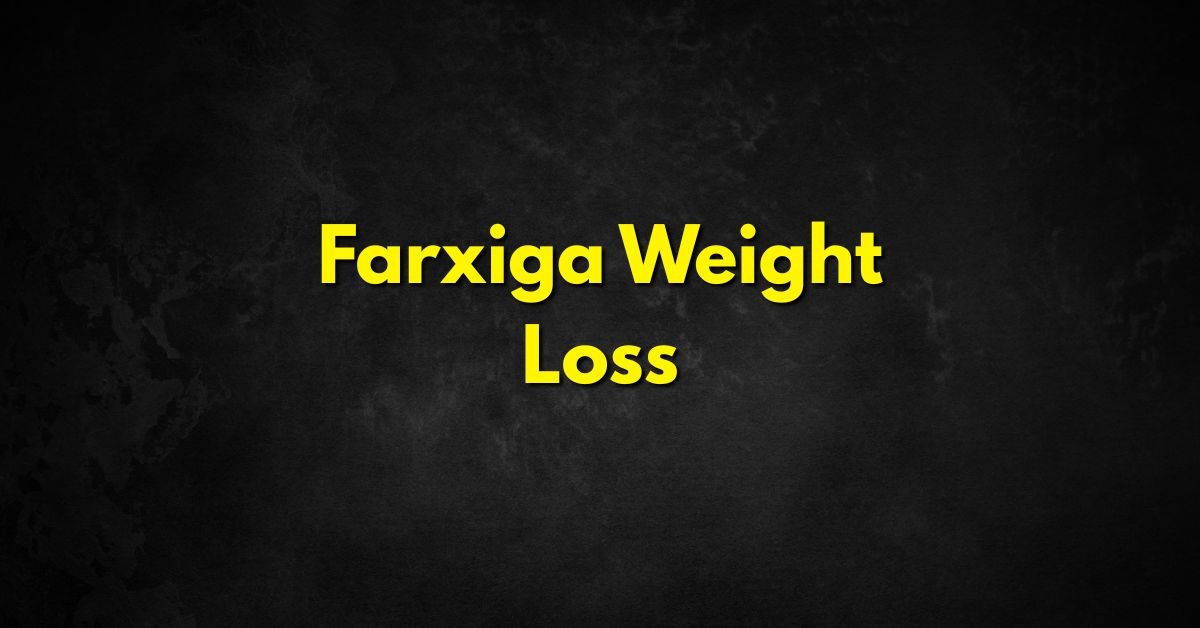 Farxiga Weight Loss