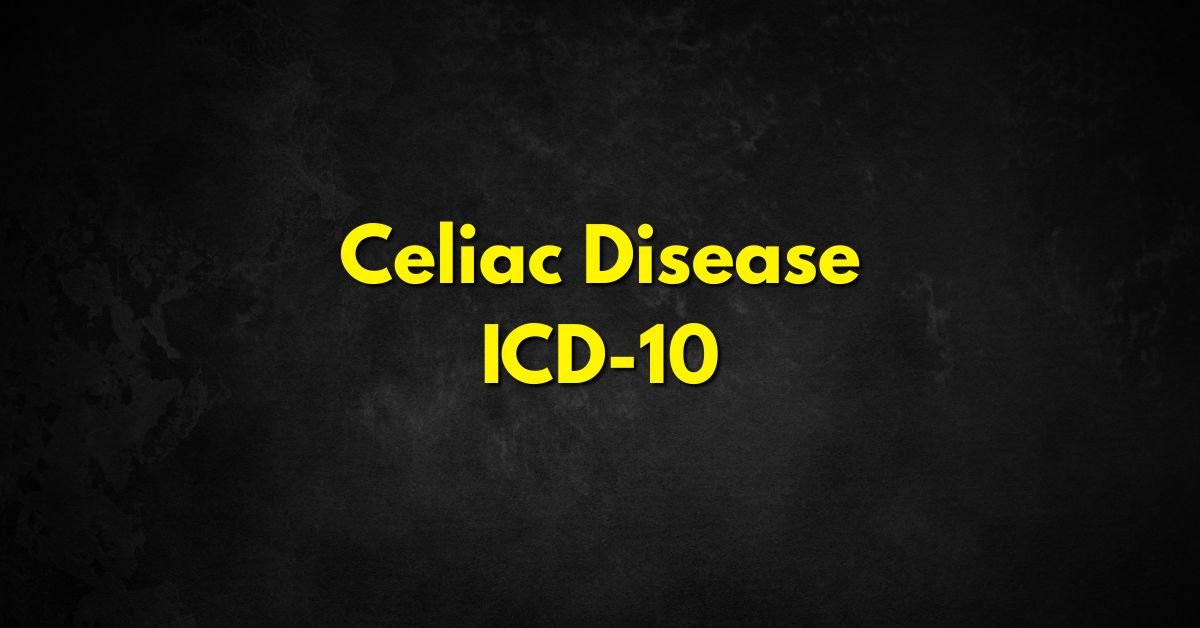 Celiac Disease ICD-10