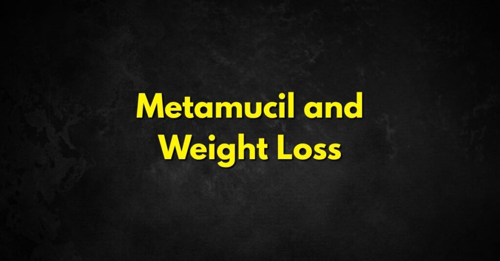 Metamucil and Weight Loss