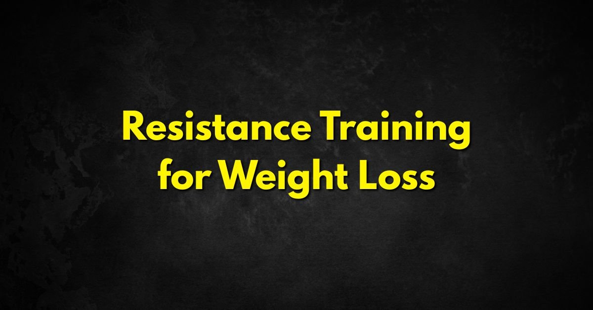 Resistance Training for Weight Loss