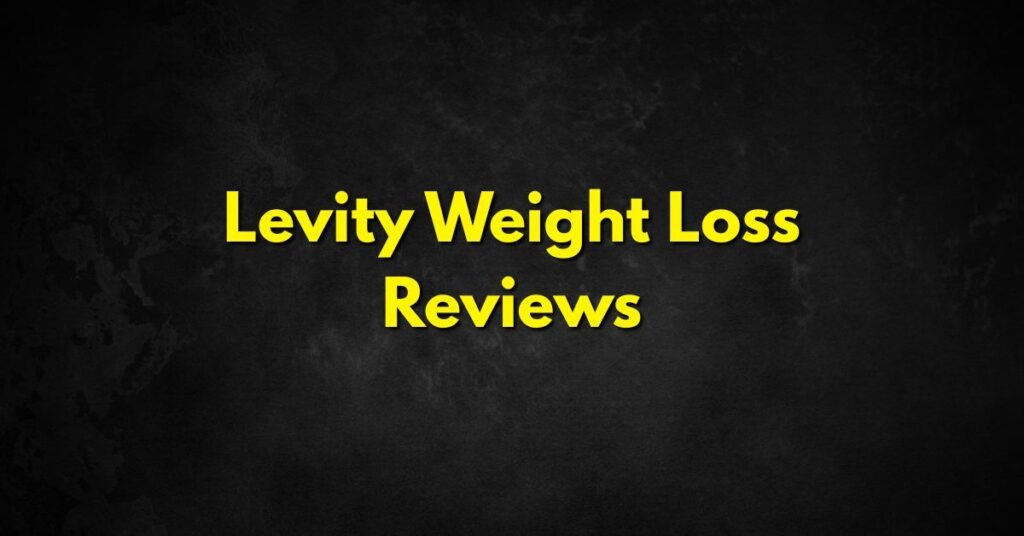 Levity Weight Loss Reviews