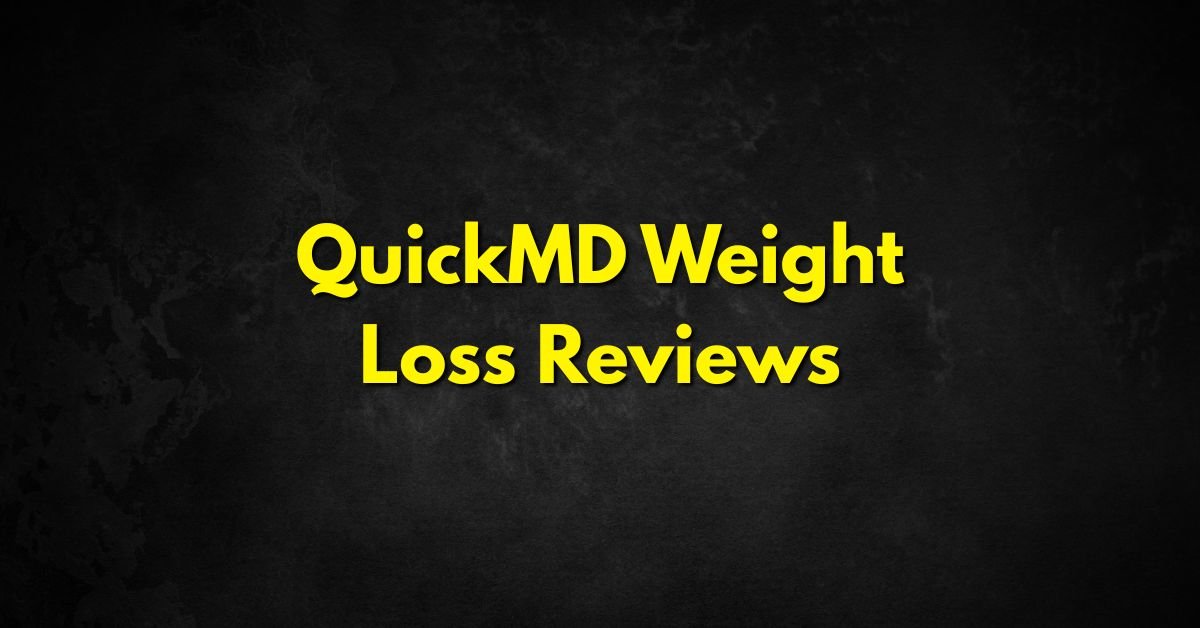 QuickMD Weight Loss Reviews