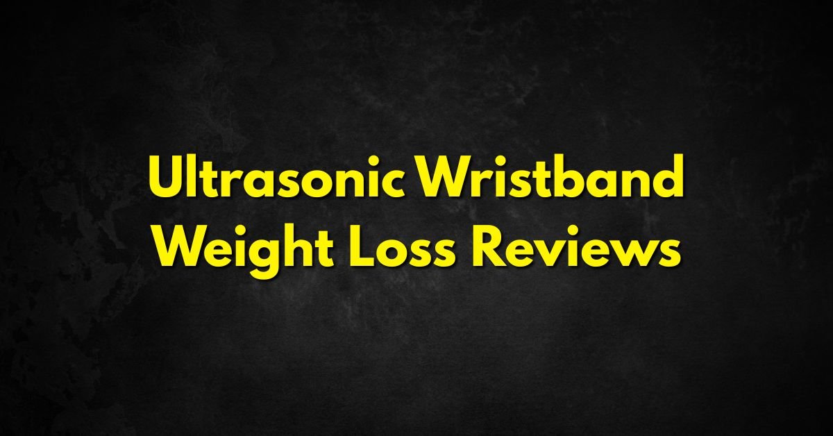Ultrasonic Wristband Weight Loss Reviews