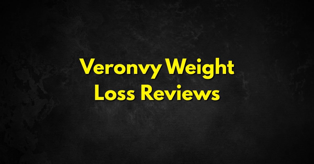 Veronvy Weight Loss Reviews