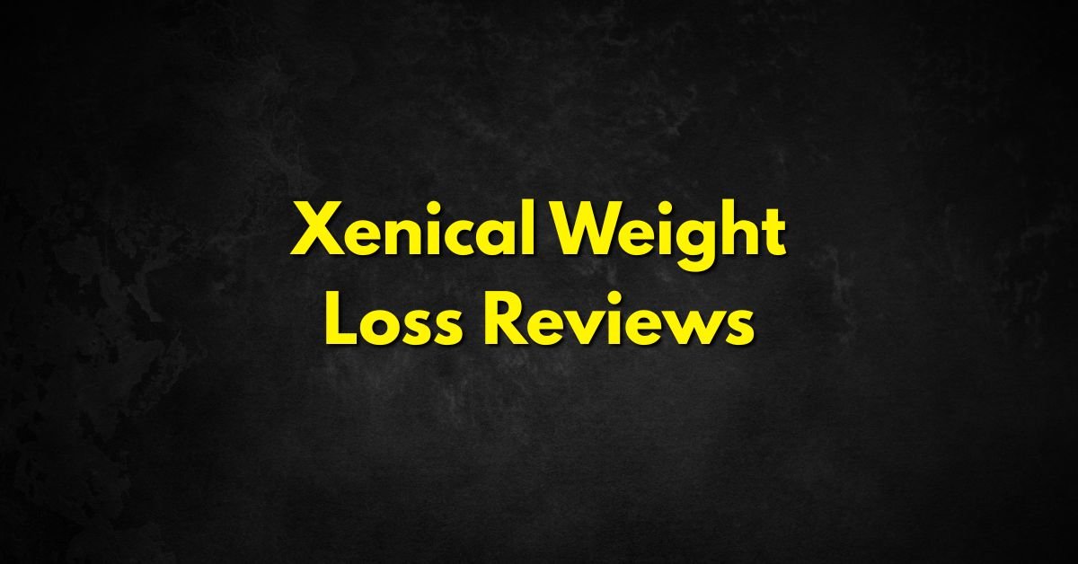 Xenical Weight Loss Reviews