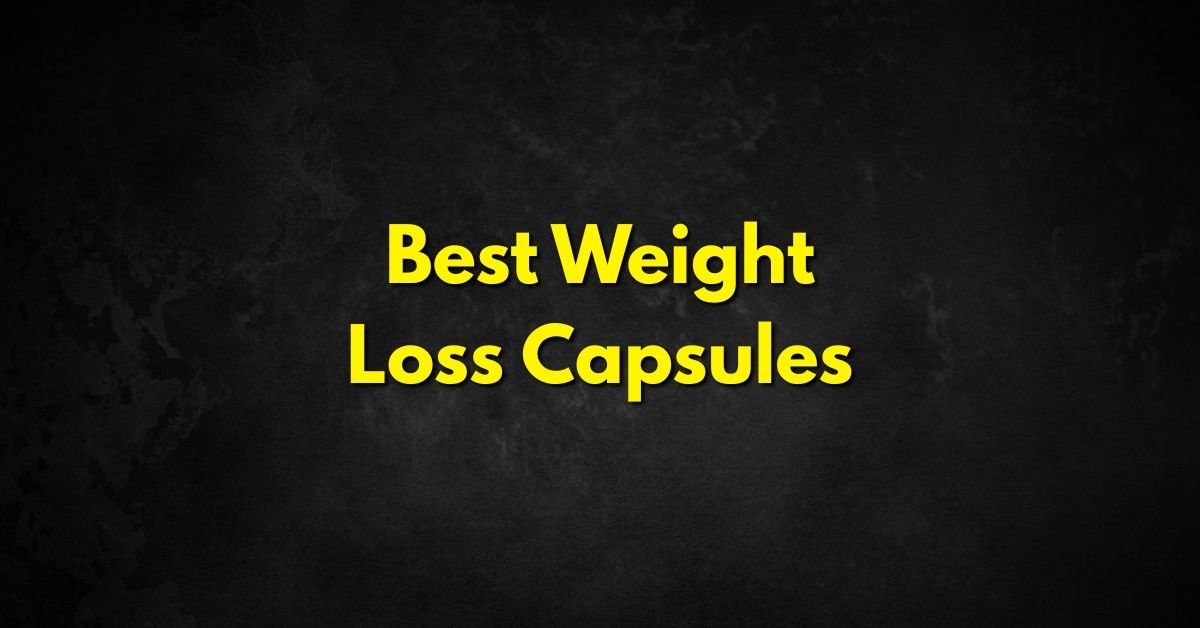 Weight Loss Capsules
