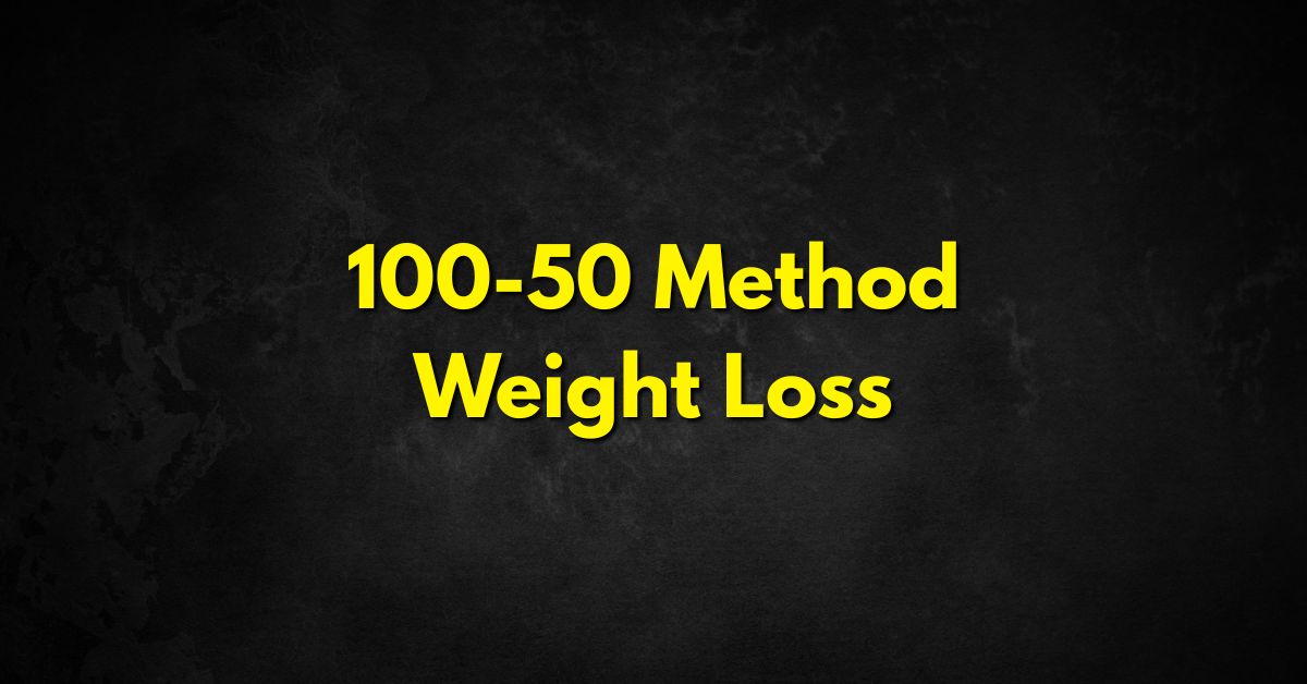 100-50 Method Weight Loss