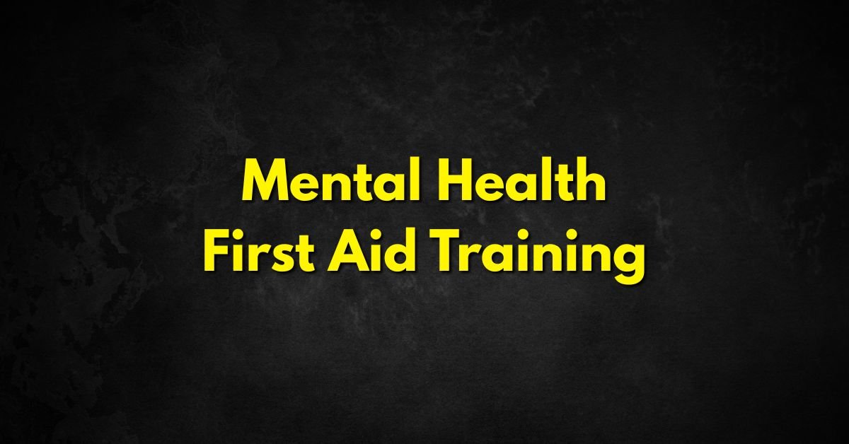Mental Health First Aid Training