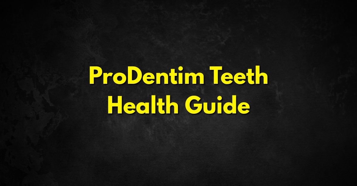 ProDentim Teeth Health