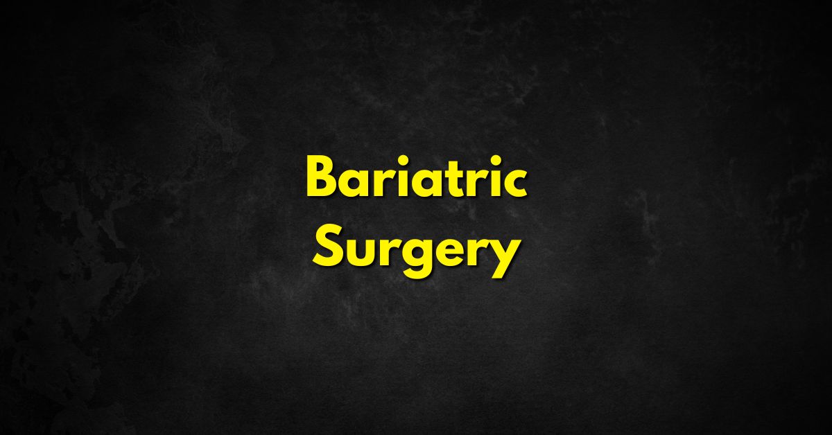 Bariatric Surgery