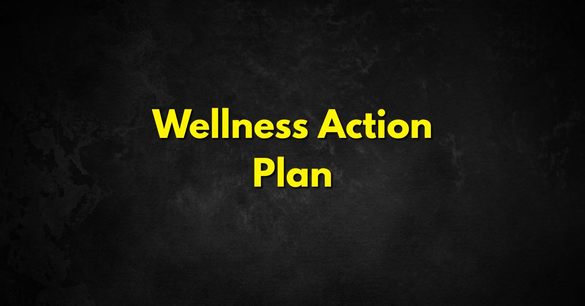 Wellness Action Plan