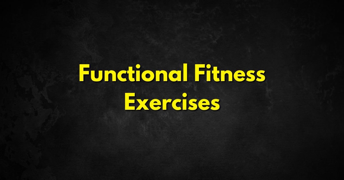 Functional Fitness Exercises