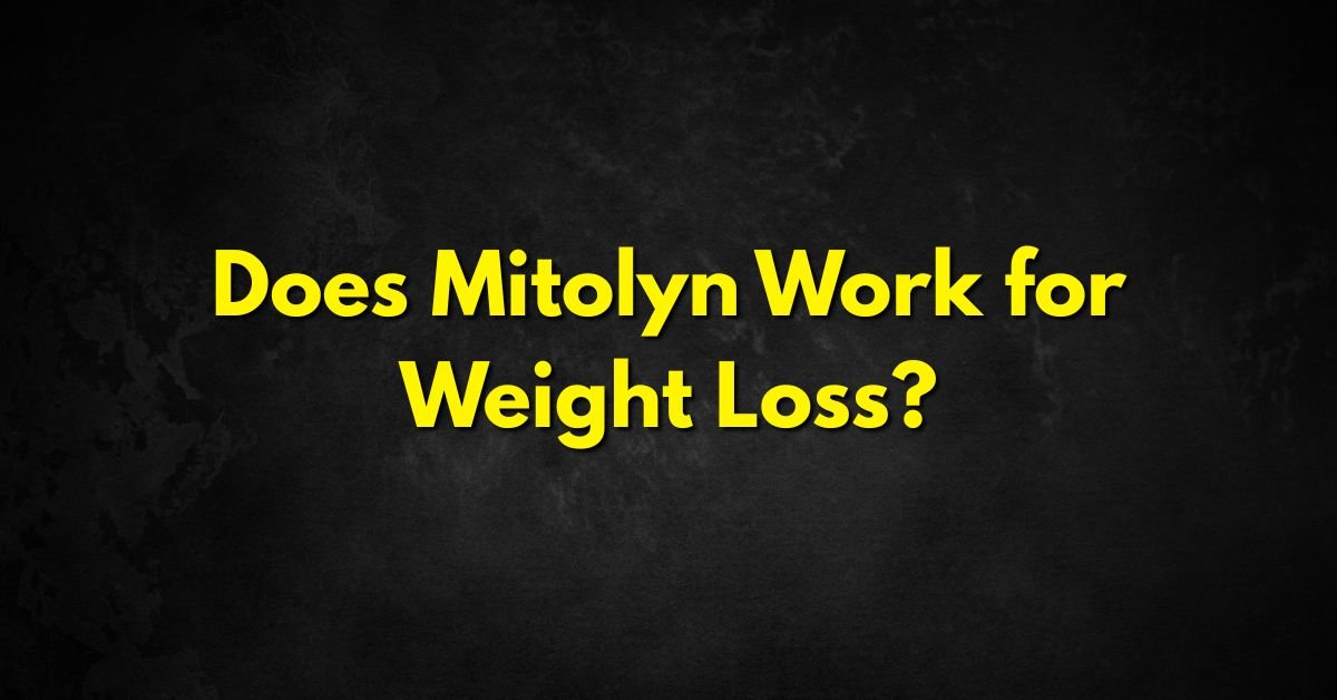 Does Mitolyn Work for Weight Loss