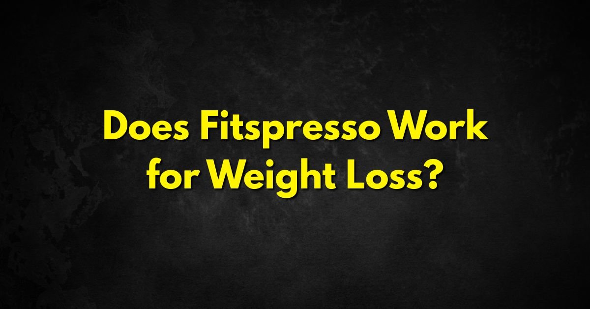 Does Fitspresso Work for Weight Loss