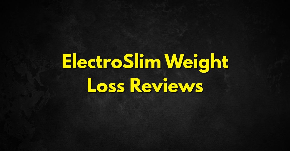 ElectroSlim Weight Loss Reviews