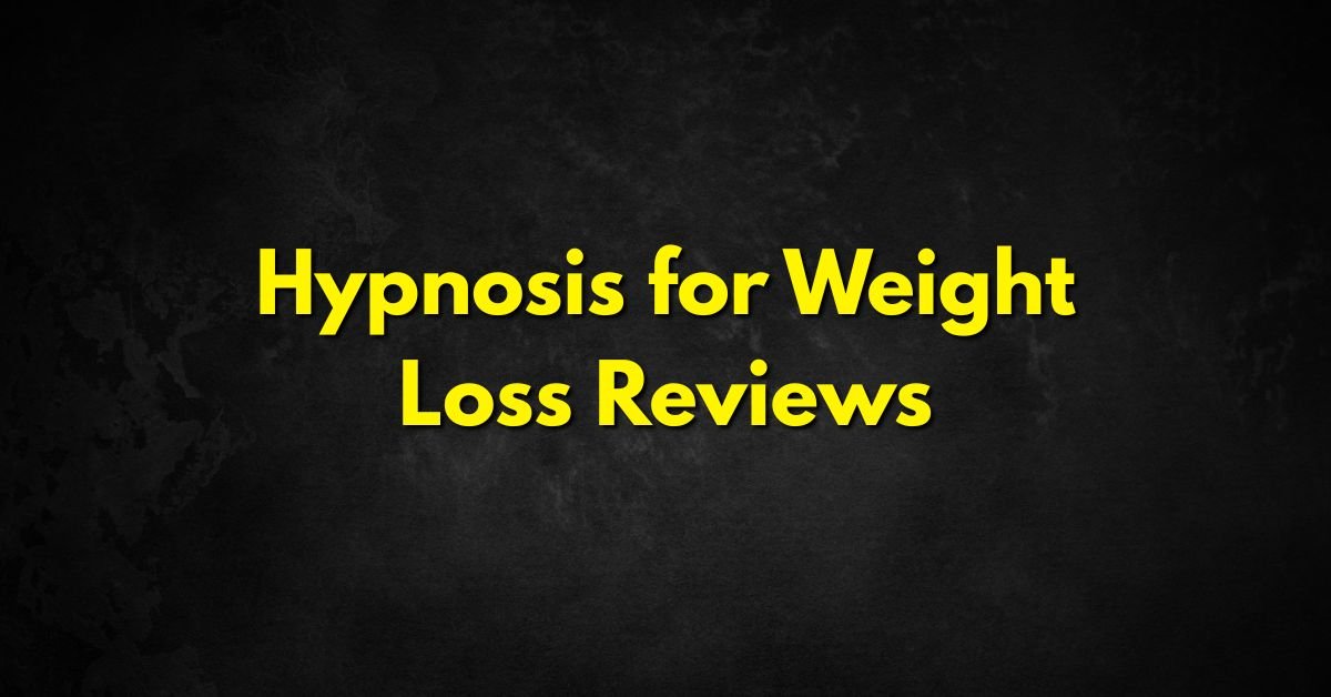 Hypnosis for Weight Loss Reviews
