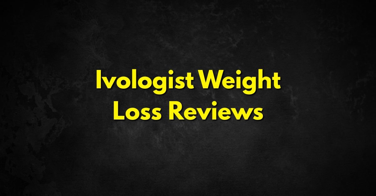 Ivologist Weight Loss Reviews