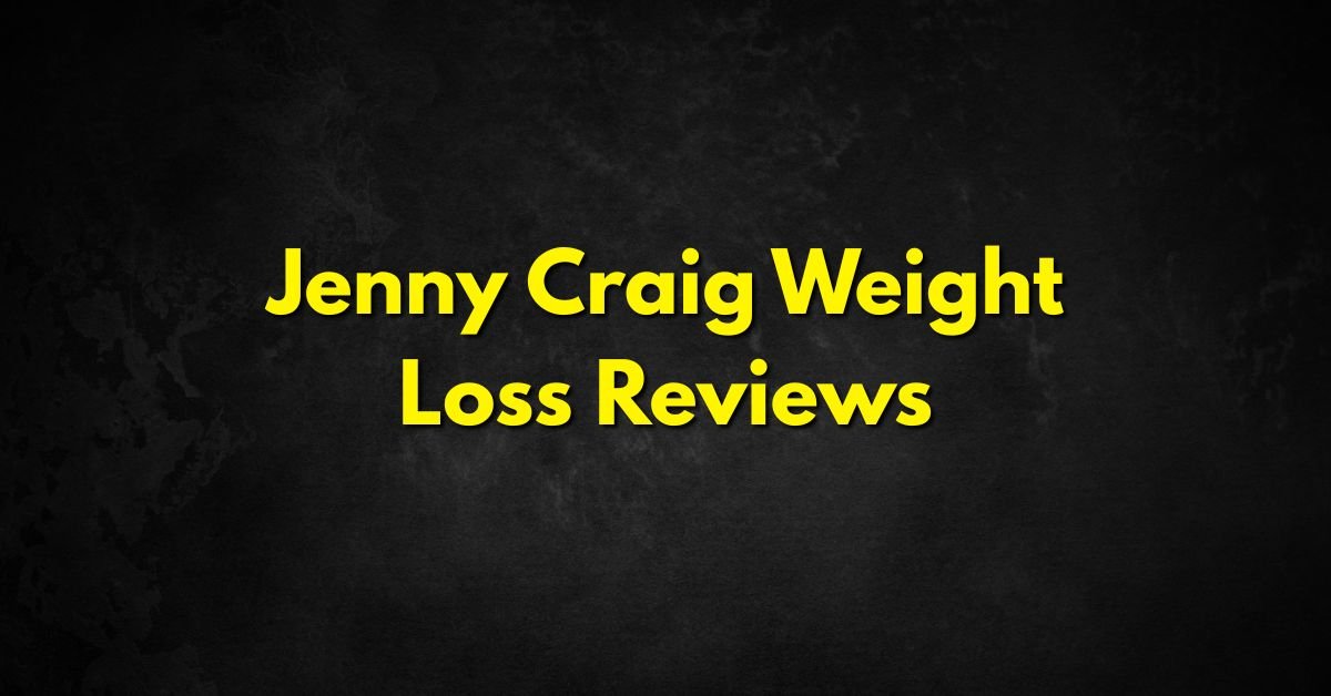 Jenny Craig Weight Loss Reviews