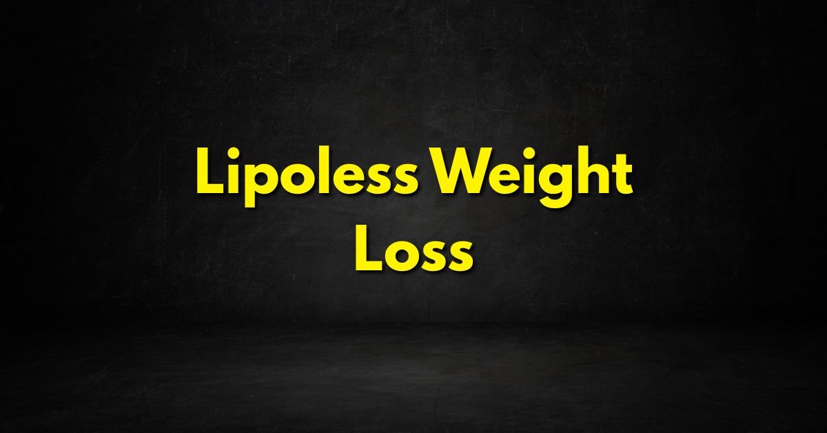 Lipoless Weight Loss