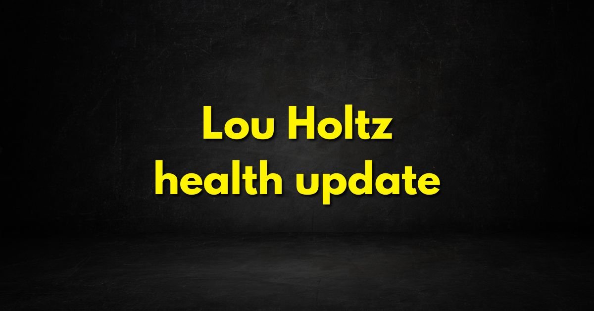 Lou Holtz Health Update