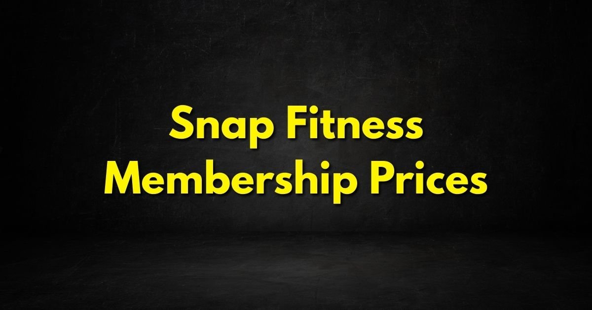 Snap Fitness Membership Prices