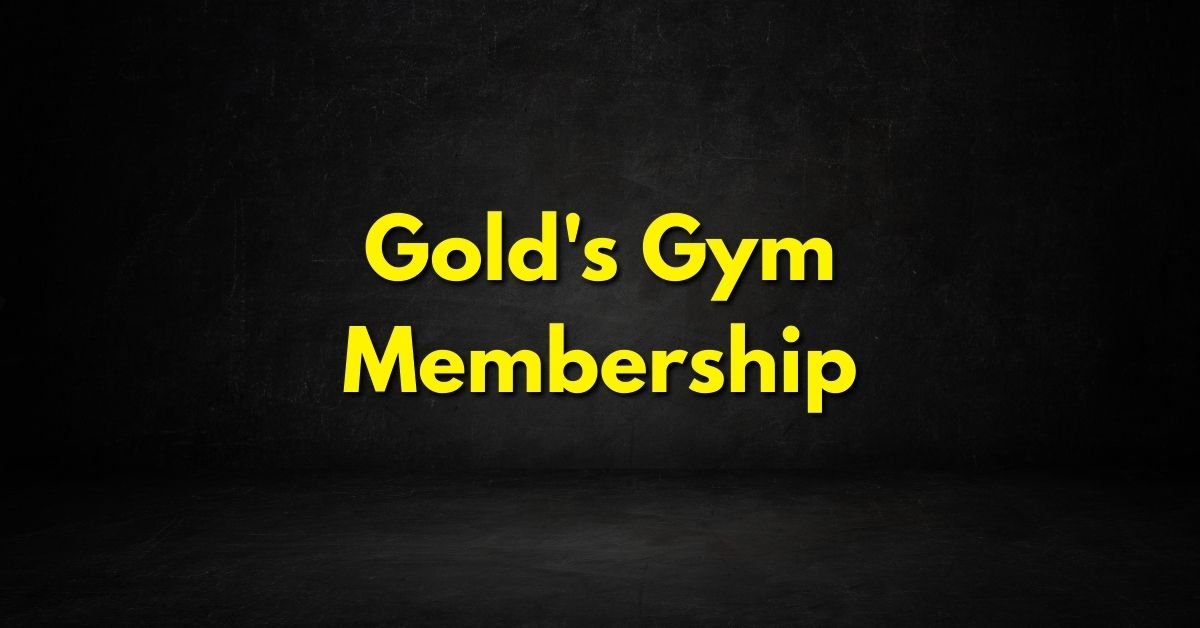 Gold's Gym Membership