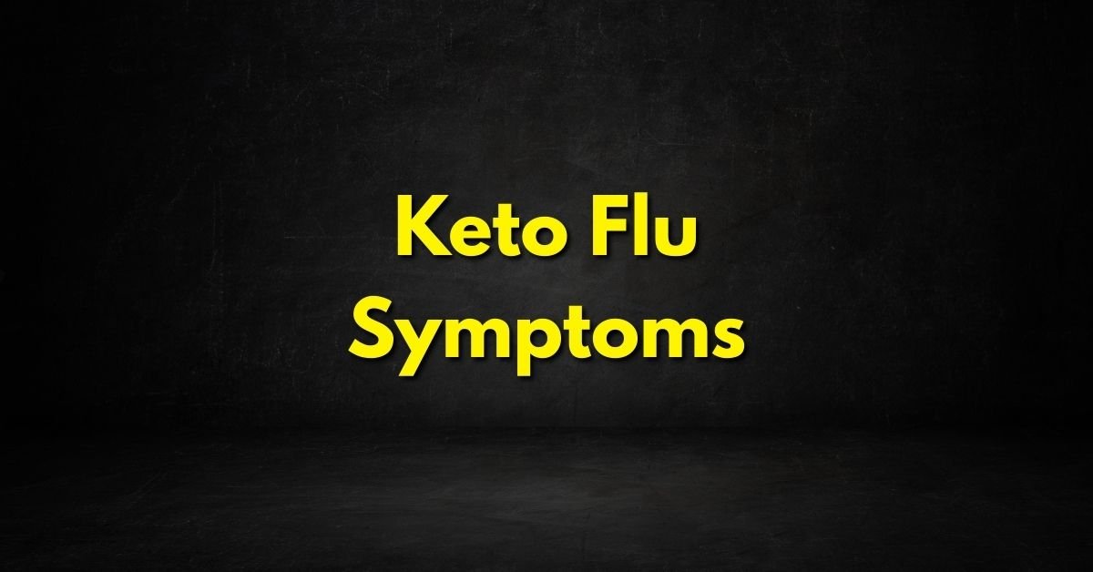Keto Flu Symptoms