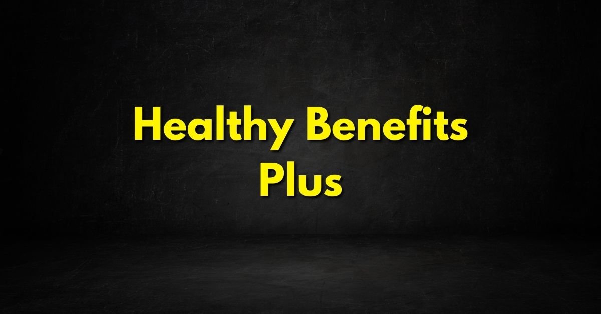 Healthy Benefits Plus