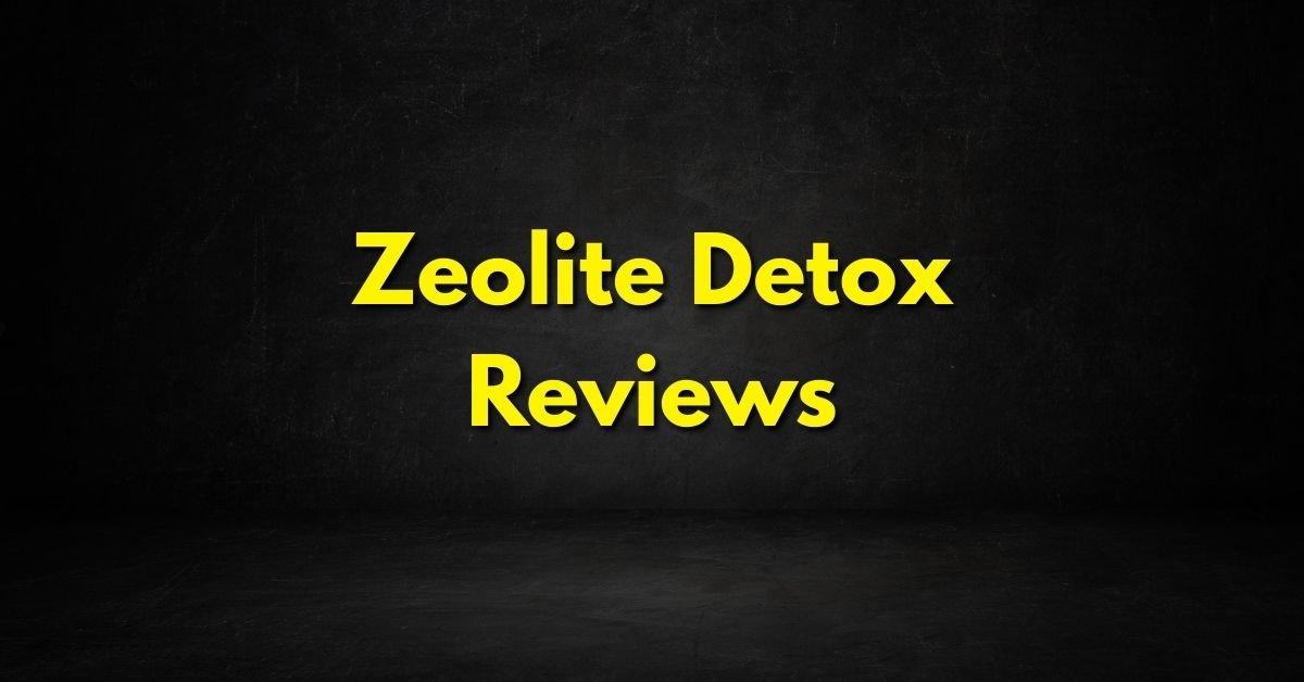 Zeolite Detox Reviews