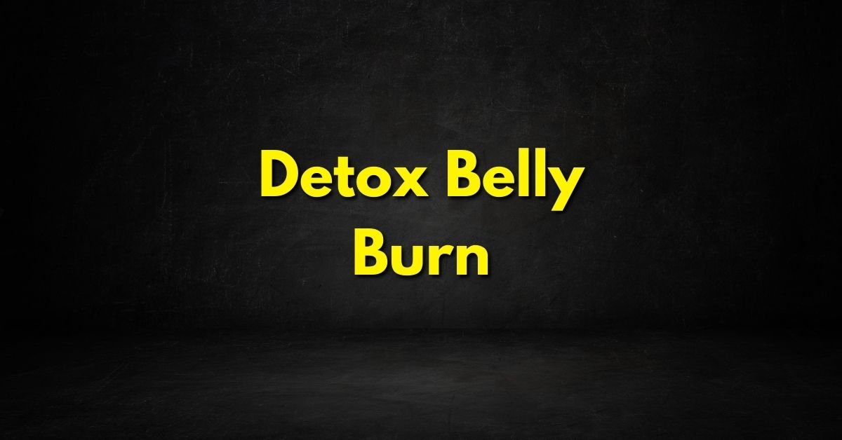 Detox Belly Burn