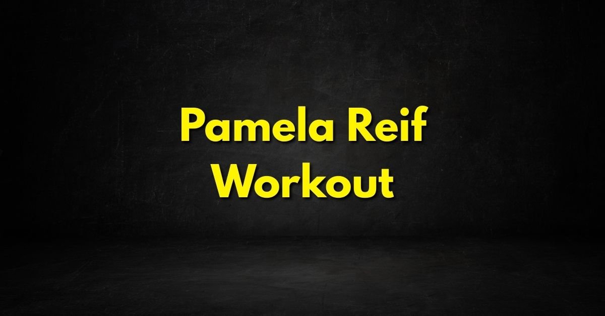 Pamela Reif Workout